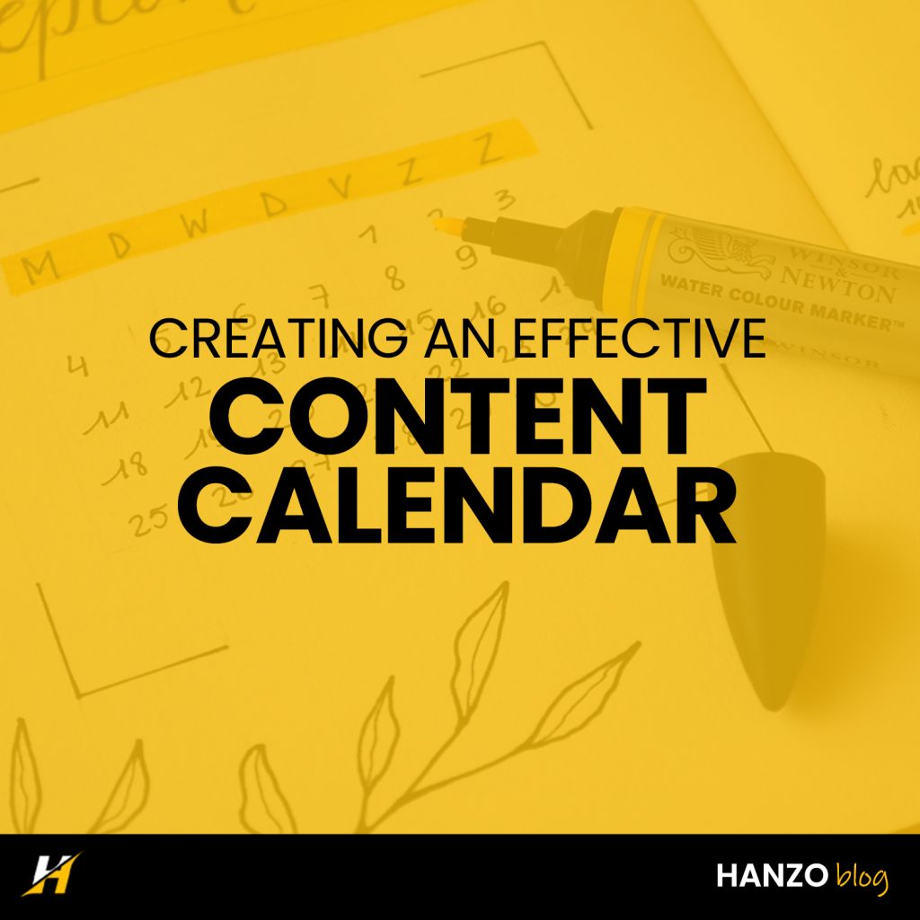 content calendar - hanzo marketing - hanzo blog
