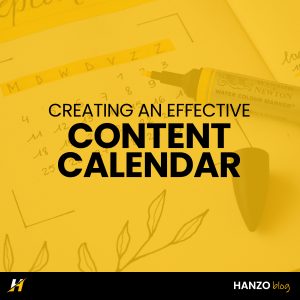 content calendar - hanzo marketing - hanzo blog